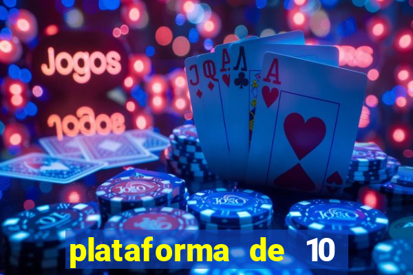 plataforma de 10 reais bet